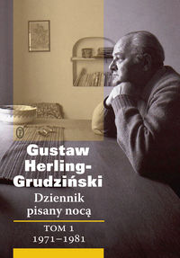 Dziennik pisany nocą Tom 1 1971-1981 - Gustaw Herling-Grudziński - książka