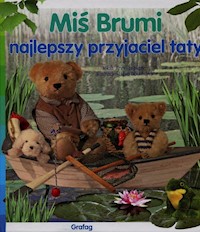 Miś Brumi najlepszy przyjaciel taty - Leblanc Anne - książka