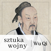 Sztuka wojny według wielkiego mistrza Wu Qi - Qi Wu - audiobook