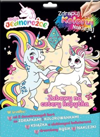 Moje Jednorożce. Zdrapuj, koloruj, naklejaj - null null - książka