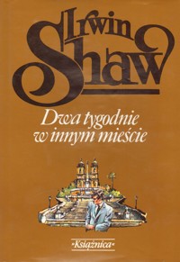 Dwa tygodnie w innym mieście - Shaw Irwin - ebook