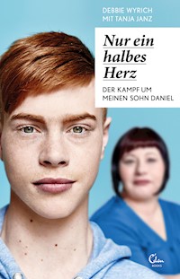 Nur ein halbes Herz - Debbie Wyrich - ebook