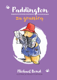 Paddington za granicą - Michael Bond - ebook + książka