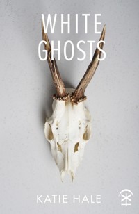 White Ghosts - Katie Hale - ebook
