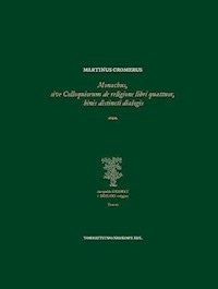 Monachus sive Colloquiorum de religione libri quattuor, binis distincti dialogis - Cromerus Martinus - książka
