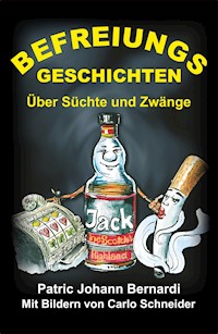 Befreiungsgeschichten - Patric Johann Bernardi - ebook