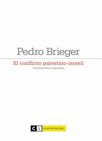 El conflicto palestino-israelí - Pedro Brieger - ebook