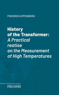 History of the Transformer - Uppenborn - ebook