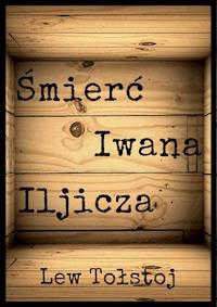 Śmierć Iwana Iljicza - Lew Tołstoj - ebook + audiobook
