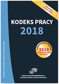 Kodeks pracy 2018 Ujednolicone przepisy z komentarzem do zmian -  - książka