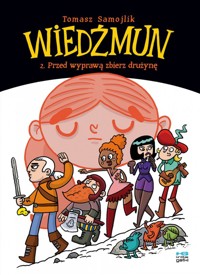 Wiedźmun 2. Przed wyprawą zbierz drużynę - Tomasz Samojlik - książka