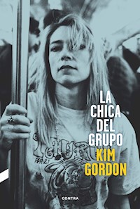 La chica del grupo - Kim Gordon - ebook