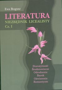 Literatura Niezbędnik licealisty 1 - Bogusz Ewa - książka