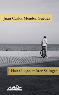 Hasta luego, mister Salinger - Juan Carlos Méndez Guédez - ebook