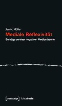 Mediale Reflexivität - Jan-H. Möller - ebook