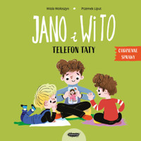 Jano i Wito. Telefon taty - Wiola Wołoszyn, Przemek Liput - książka