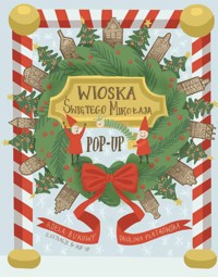 Wioska Świętego Mikołaja - Paulina Płatkowska, Adela Bukowy - książka