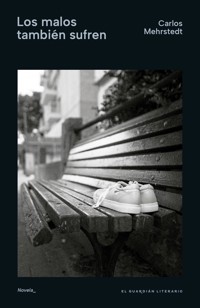 Los malos también sufren - Carlos Mehrstedt - ebook