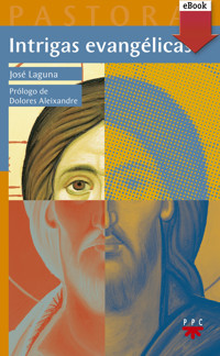 Intrigas evangélicas - José Laguna Matute - ebook