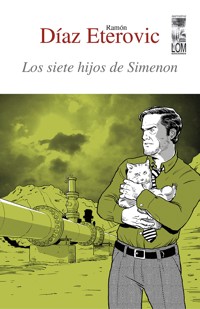 Siete hijos de Simenón (segunda edición) - Ramón Díaz Eterovic - ebook