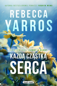 Każdą cząstką serca - Rebecca Yarros - ebook + książka