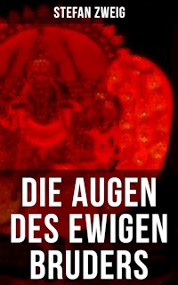 Die Augen des ewigen Bruders - Stefan Zweig - ebook