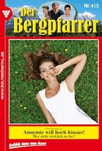 Der Bergpfarrer 415 – Heimatroman - Toni Waidacher - ebook