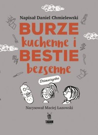 Burze kuchenne i bestie bezsenne. Dla dziewczynek - Daniel Chmielewski - książka
