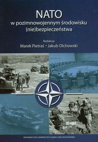 NATO w pozimnowojennym środowisku (nie)bezpieczeństwa -  - książka