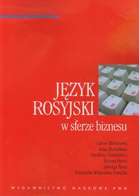 Język rosyjski w sferze biznesu - Kłobukowa Lubow, Michałkina Irina - książka