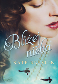 Bliżej nieba - Kate Breslin - ebook + książka