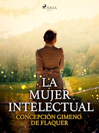 La mujer intelectual - Concepción Gimeno de Flaquer - ebook