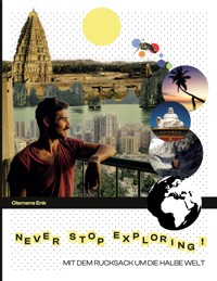 Never stop exploring! - Clemens Enk - ebook