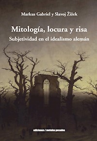 Mitología, locura y risa - Gabriel Markus - ebook