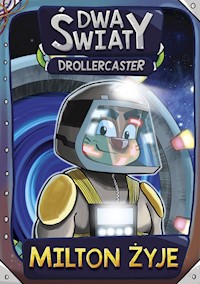 Drollercaster Dwa światy Milton żyje - Poznański Michał - książka