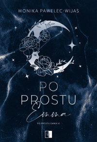 Po prostu Emma - Monika Pawelec-Wijas - ebook