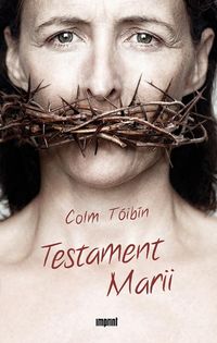 Testament Marii - Colm Toibin - książka