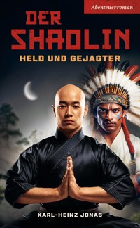 Der Shaolin - Karl-Heinz Jonas - ebook