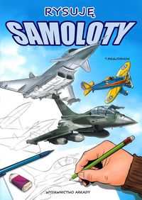 Rysuję Samoloty - Beaudenon Thierry - książka
