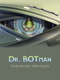 Dr. Botman - Ronald Alexander Robles Delgado - ebook
