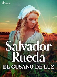 El gusano de luz - Salvador Rueda - ebook