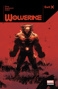 Świt X. Wolverine - Benjamin Percy - książka
