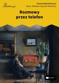 Rozmowy przez telefon - Victoria Benedictsson - ebook + audiobook