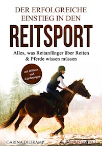 Der erfolgreiche Einstieg in den Reitsport - Carina Dieskamp - ebook