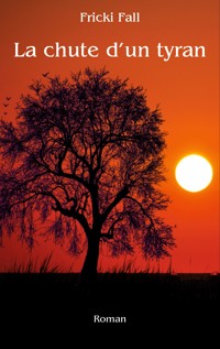La chute d'un tyran - Fricki Fall - ebook