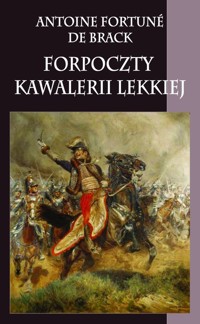 Forpoczty kawalerii lekkiej - Brack Antoine Fortune - książka