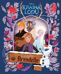 Kraina Lodu Z wizytą w Arendelle - Parent Nancy - książka
