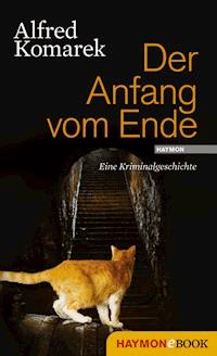 Der Anfang vom Ende - Alfred Komarek - ebook