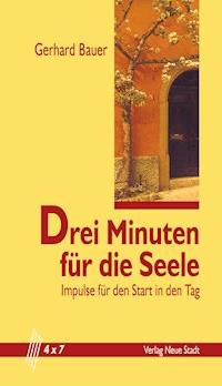 Drei Minuten für die Seele - Gerhard Bauer - ebook