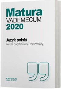 Język polski Matura 2020 Vademecum Zakres podstawowy i rozszerzony - Donata Dominik-Stawicka - książka